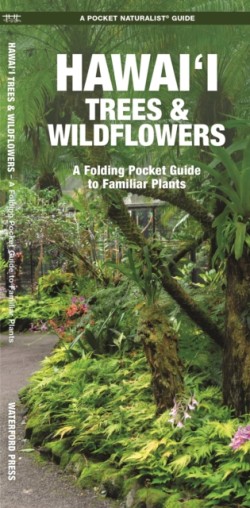 Hawaii Trees & Wildflowers, 2nd Ed