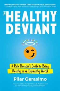 The Healthy Deviant