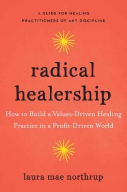 Radical Healership