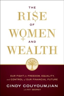 The Rise of Women and Wealth