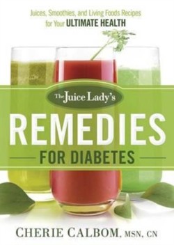 Juice Ladys Remedies For Diabetes, The