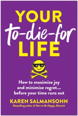 Your To-Die-For Life