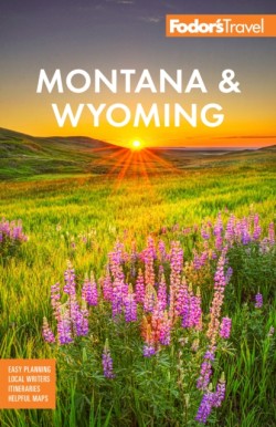 Fodors Montana & Wyoming