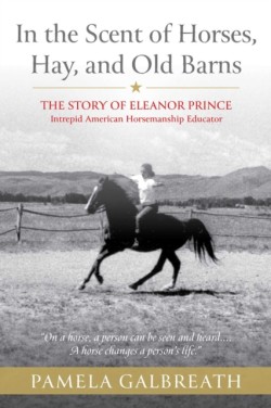 In the Scent of Horses, Hay, and Old Barns