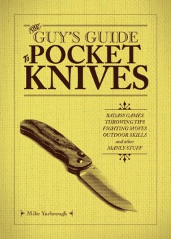 The Guys Guide to Pocket Knives
