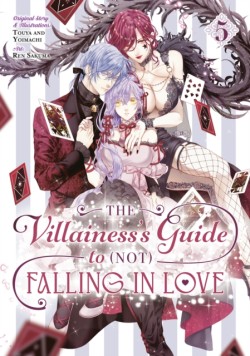 The Villainesss Guide to (Not) Falling in Love 05 (Manga)