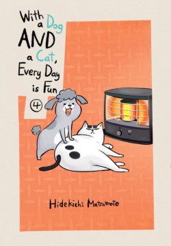 With a Dog AND a Cat, Every Day is Fun, Volume 4