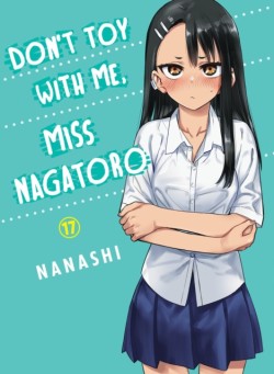 Dont Toy with Me, Miss Nagatoro, Volume 17