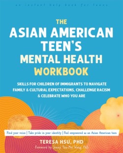 The Asian American Teens Mental Health Workbook