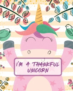 Im A Thankful Unicorn