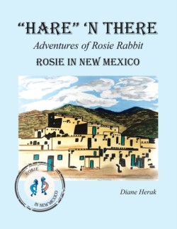 Hare n There Adventures of Rosie Rabbit