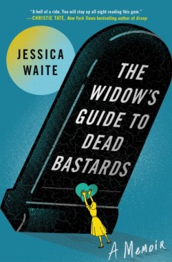 The Widows Guide to Dead Bastards