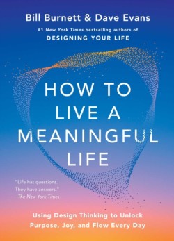 How to Live a Meaningful Life