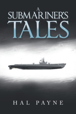 A Submariners Tales