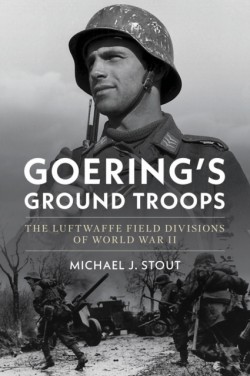 Goerings Ground Troops