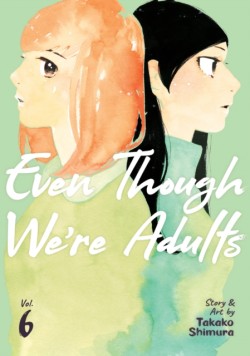 Even Though Were Adults Vol. 6