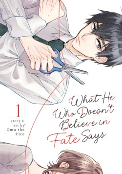 What He Who Doesnt Believe in Fate Says Vol. 1