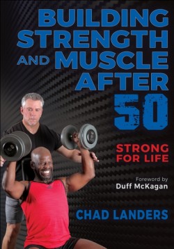 Building Strength and Muscle After 50