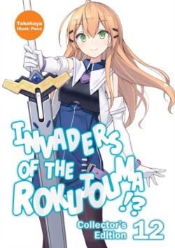 Invaders of the Rokujouma!? Collectors Edition 12 (Light Novel)