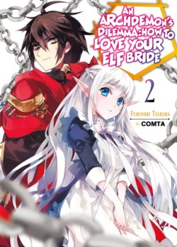 An Archdemons Dilemma: How to Love Your Elf Bride: Volume 2