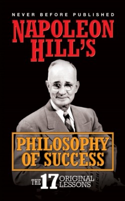 Napoleon Hills Philosophy of Success