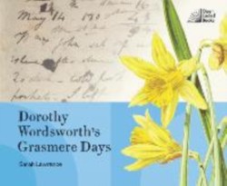 Dorothy Wordsworths Grasmere Days