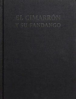 El Cimarron y su Fandango