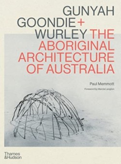 Gunyah, Goondie & Wurley