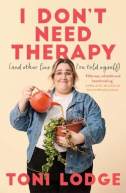 I Dont Need Therapy