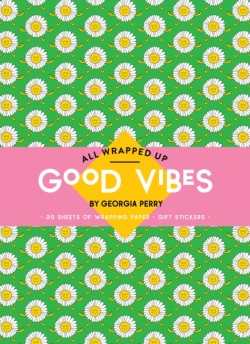 All Wrapped Up: Good Vibes by Georgia Perry