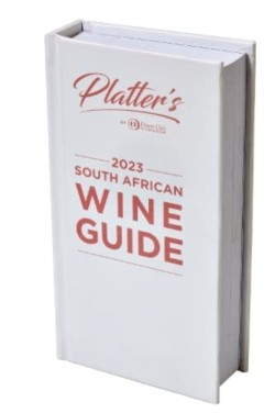 Platters South African Wine Guide 2023