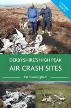 Derbyshires High Peak Air Crash Sites - Southern Region