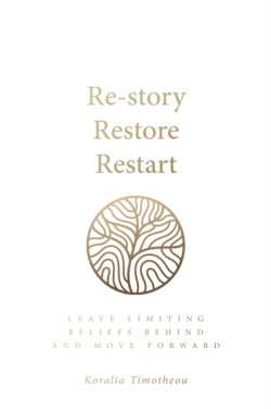 Re-story, Restore, Restart