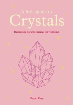 A Little Guide to Crystals