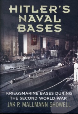 Hitlers Naval Bases