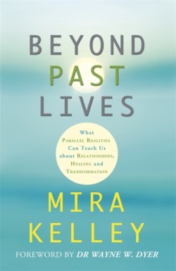 Beyond Past Lives