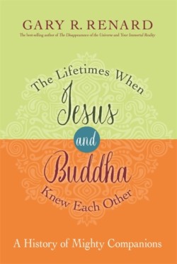 The Lifetimes When Jesus and Buddha Knew Each Other