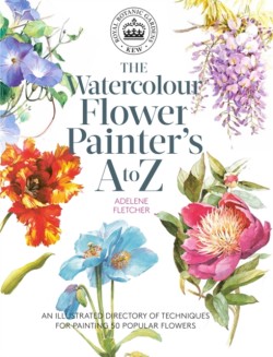 Kew: The Watercolour Flower Painters A to Z