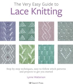The Very Easy Guide to Lace Knitting
