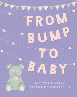 From Bump to Baby