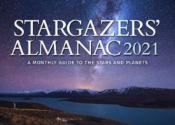 Stargazers Almanac: A Monthly Guide to the Stars and Planets
