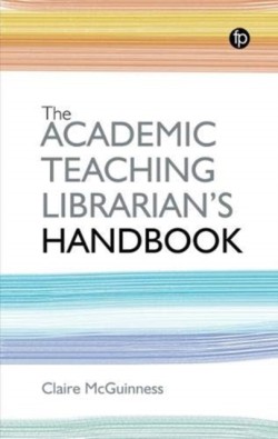 The Academic Teaching Librarians Handbook
