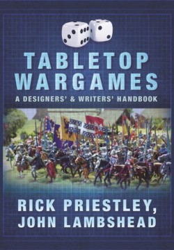 Tabletop Wargames: A Designers and Writers Handbook