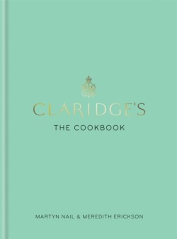 Claridges: The Cookbook