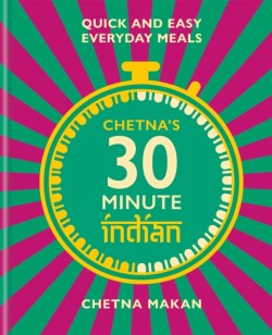 Chetnas 30-minute Indian