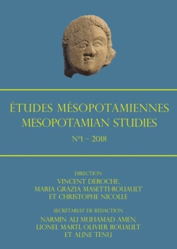 Etudes Mesopotamiennes – Mesopotamian Studies: N°1 – 2018