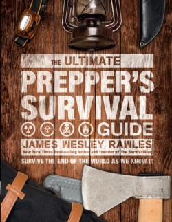 The Ultimate Preppers Survival Guide