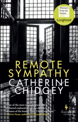 Remote Sympathy: LONGLISTED FOR THE WOMENS PRIZE FOR FICTION 2022