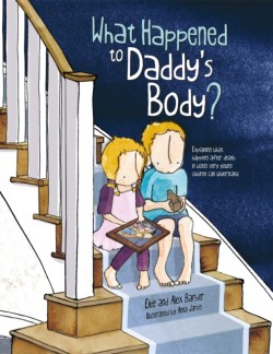 What Happened to Daddys Body?
