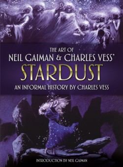 The Art of Neil Gaiman and Charles Vesss Stardust